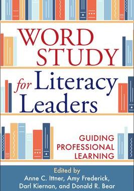 [预订]Word Study for Literacy Leaders: Guiding Professional Learning 9781462552740