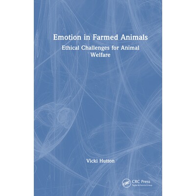 预订 Emotion in Farmed Animals Ethical Challenges for Animal Welfare 养殖动物情感：动物福利的伦理挑战 9781032855844