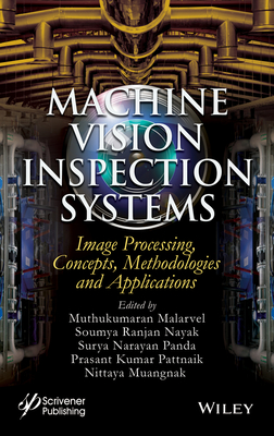 【预订】Machine Vision Inspection Systems: Image Processing, Concepts, Methodologies, and Applications