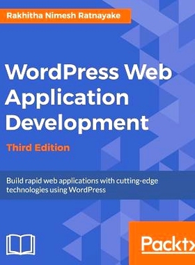 预订 Wordpress Web Application Development - Third Edition: Building robust web apps easily and efficiently
