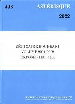 [预订]Astérisque, n° 438. Séminaire Bourbaki : volume 2021-2022, exposés 1181-1196 9782856299685