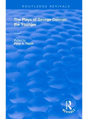 预订 The Plays of George Colman the Younger: Volume 1 小乔治·科尔曼戏剧 第1卷（重印版）: 9780367179571