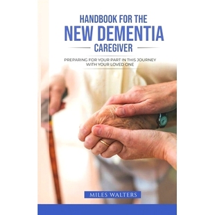 Caregiver With Handbook Preparing Dementia The Loved Journey Your One New This For 预订 9798373263658 Part