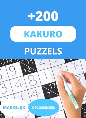 预订 +200 Kakuro Puzzels Makkelijk, Oplossingen: 9798862036299