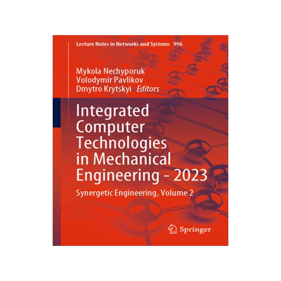 预订 Integrated Computer Technologies in Mechanical Engineering - 2023
