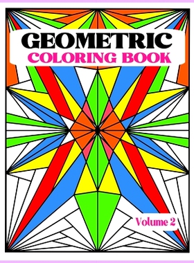 预订 Geometric Coloring Book Vol. 2: Creative and Relaxing Patterns to Release Stress. Unleash your creativity with bold