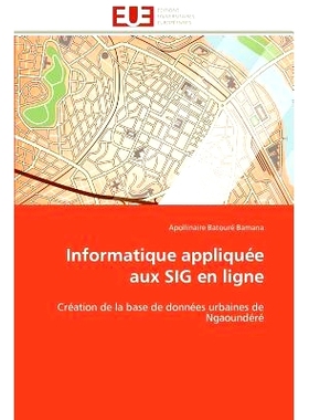 预订 Informatique Applique Aux Sig En Ligne: 9786131597930