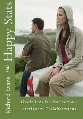 [预订]Happy Stats: Guidelines for Harmonious Statistical Collaborations 9780996399616