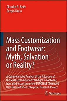 【预订】Mass Customization and Footwear: Myth, Salvation or Reality?