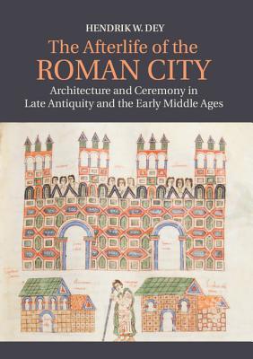 【预售】The Afterlife of the Roman City