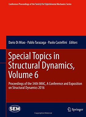 【预订】Special Topics in Structural Dynamics, Volume 6