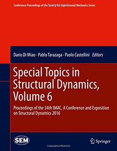 【预订】Special Topics in Structural Dynamics, Volume 6