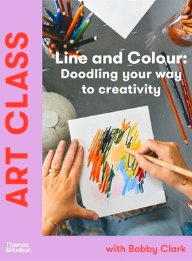 预订 Art Class: Doodling Your Way To Creativity 艺术课：涂鸦发挥创造力: 9781760763817