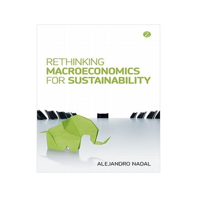 [预订]Rethinking Macroeconomics for Sustainability 9781848135062
