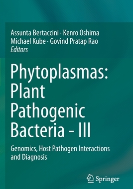 【预订】Phytoplasmas: Plant Pathogenic Bacteria - III: Genomics, Host Pathogen Interactions and Diagnosis