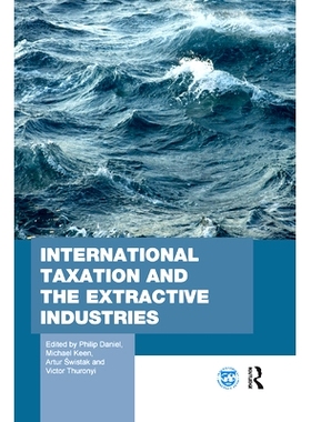 预订 International Taxation and the Extractive Industries: 9780367875077