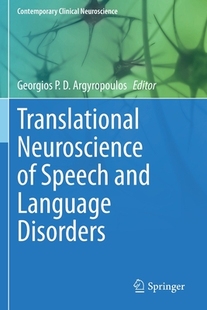 【预订】Translational Neuroscience of Speech and Language Disorders
