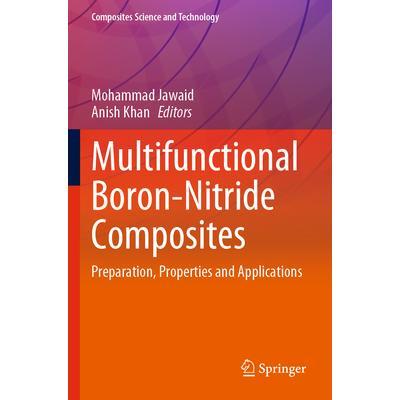 预订 Multifunctional Boron-Nitride Composites: Preparation, Properties and Applications多功能氮化硼复合材料：制备、性质