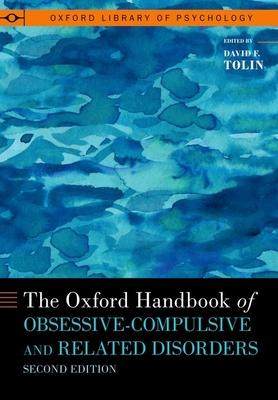 [预订]The Oxford Handbook of Obsessive-Compulsive and Related Disorders 9780190068752