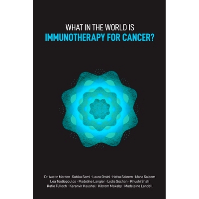 预订 What in the World is Immunotherapy for Cancer?: 9781773692258