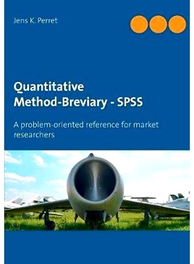 预订 Quantitative Method-Breviary - SPSS: A problem-oriented reference for market researchers: 9783748131342