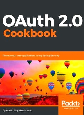 预订 OAuth 2.0 Cookbook OAuth 2.0 手册: 9781788295963