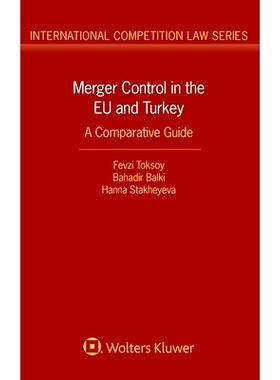 预订 Merger Control in the EU and Turkey 土耳其与欧盟的兼并管控: 9789403509341