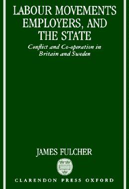 【预订】Labour Movements, Employers, and the State