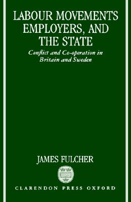 【预订】Labour Movements, Employers, and the State