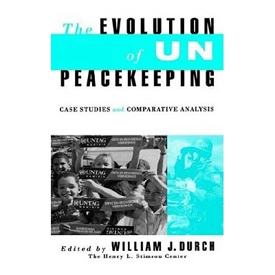 预订 Evolution of UN Peacekeeping: Case-Studies and Comparative ANalysis: 9780312066000