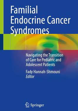 [预订]Familial Endocrine Cancer Syndromes 9783031372742