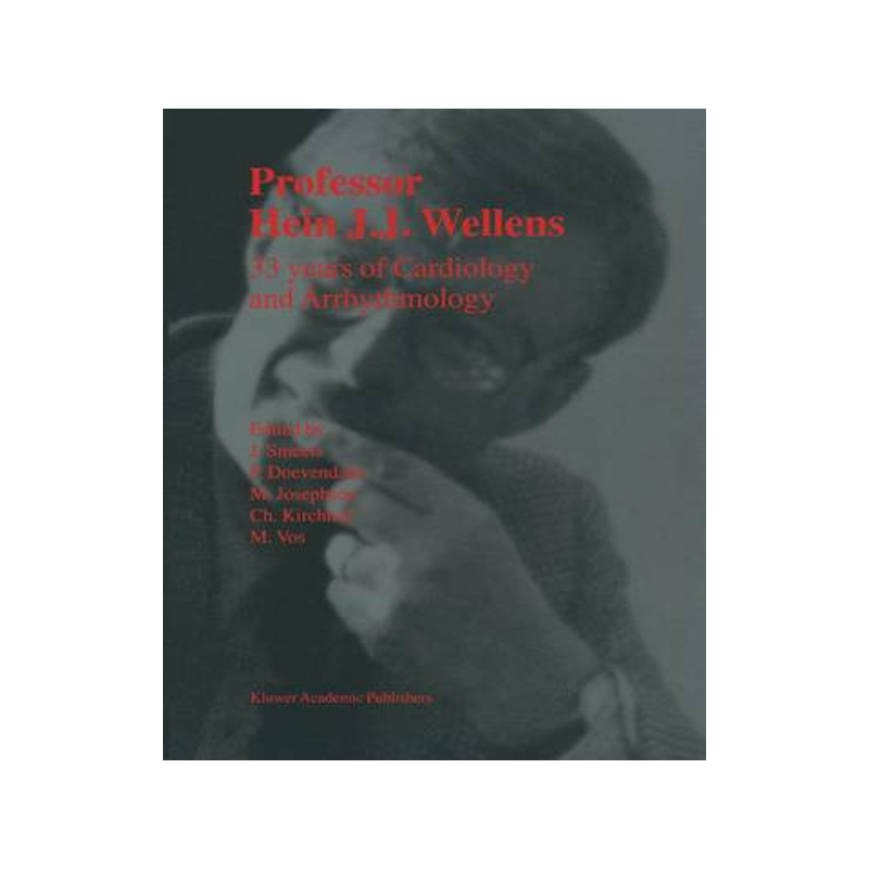 预订 Professor Hein J.J. Wellens: 33 Years of Cardiology and Arrhythmology