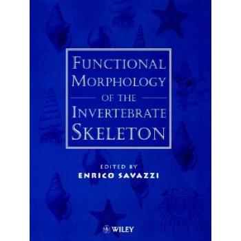 【预订】Functional Morphology Of The Invertebrate Skeleton