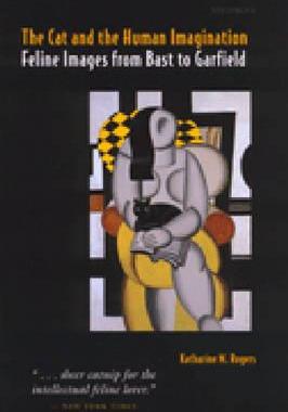 【预售】The Cat and the Human Imagination: Feline Images from Bast to Garfield
