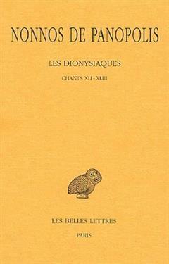 [预订]Les Dionysiaques, Vol. 15. Chants XLI-XLIII 9782251005300