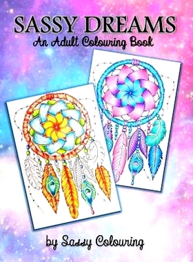 预订 Sassy Dreams: An Adult Colouring Book by Sassy Colouring: 9781722770136