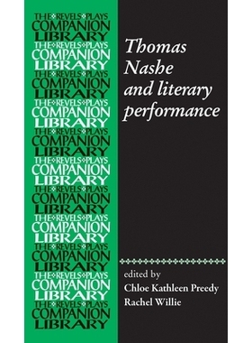 预订 Thomas Nashe and literary performance 托马斯·纳什和文学表演: 9781526149466