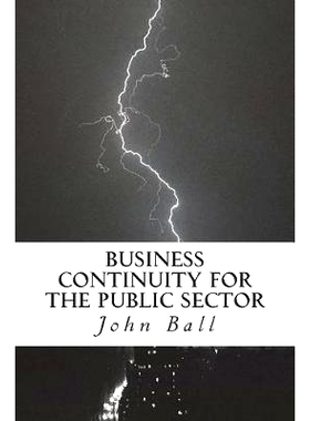 预订 Business Continuity for the Public Sector: Right People, Rght Time, Right Place: 9781986149853