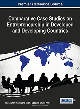 【预订】Comparative Case Studies on Entrepreneurship in Developed and Developing Countries