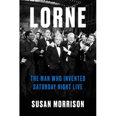 The Man Who Invented Saturday Night Live