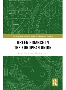 预订 Green Finance in the European Union 欧盟绿色金融: 9781032562605