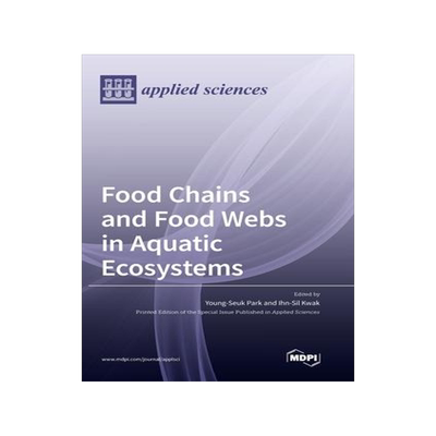[预订]Food Chains and Food Webs in Aquatic Ecosystems 9783036500508