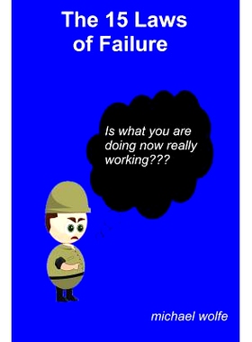 预订 The 15 Laws of Failure: Is What You Are Doing Now Really Working?: 9781500963194