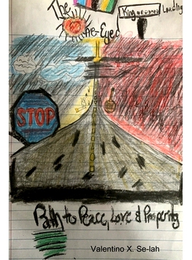 预订 The One-Eyed King: Path to Peace, Love and Prosperity: 9781733190909