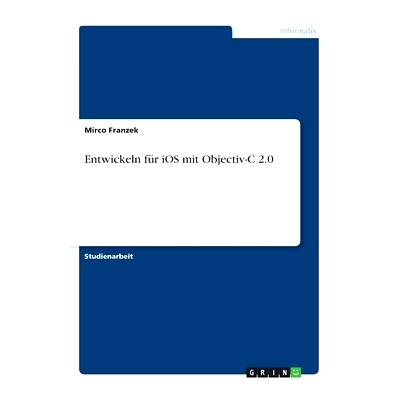 预订 Entwickeln Fur IOS Mit Objectiv-C 2.0: 9783656059417