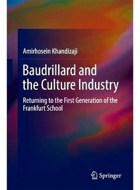 预订 Baudrillard and the Culture Industry: Returning to the First Generation of the Frankfurt School 鲍德里亚与文化产业