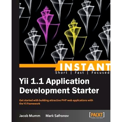 预订 Instant Yii 1.1 Application Development Starter Yii 1.1 应用程序开发入门: 9781782161684