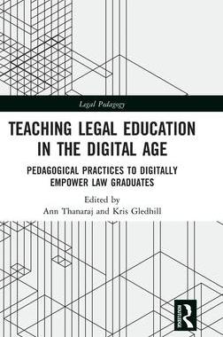 [预订]Teaching Legal Education in the Digital Age: Pedagogical Practices to Digitally Empower Law Graduate 9780367367404