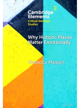 预订 Why Historic Places Matter Emotionally: Responses - Attachments - Communities 历史名胜为何在情感上重要：反应--依附-
