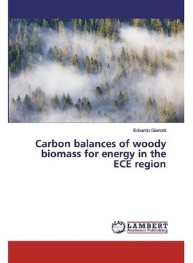 预订 Carbon balances of woody biomass for energy in the ECE region: 9786202553902
